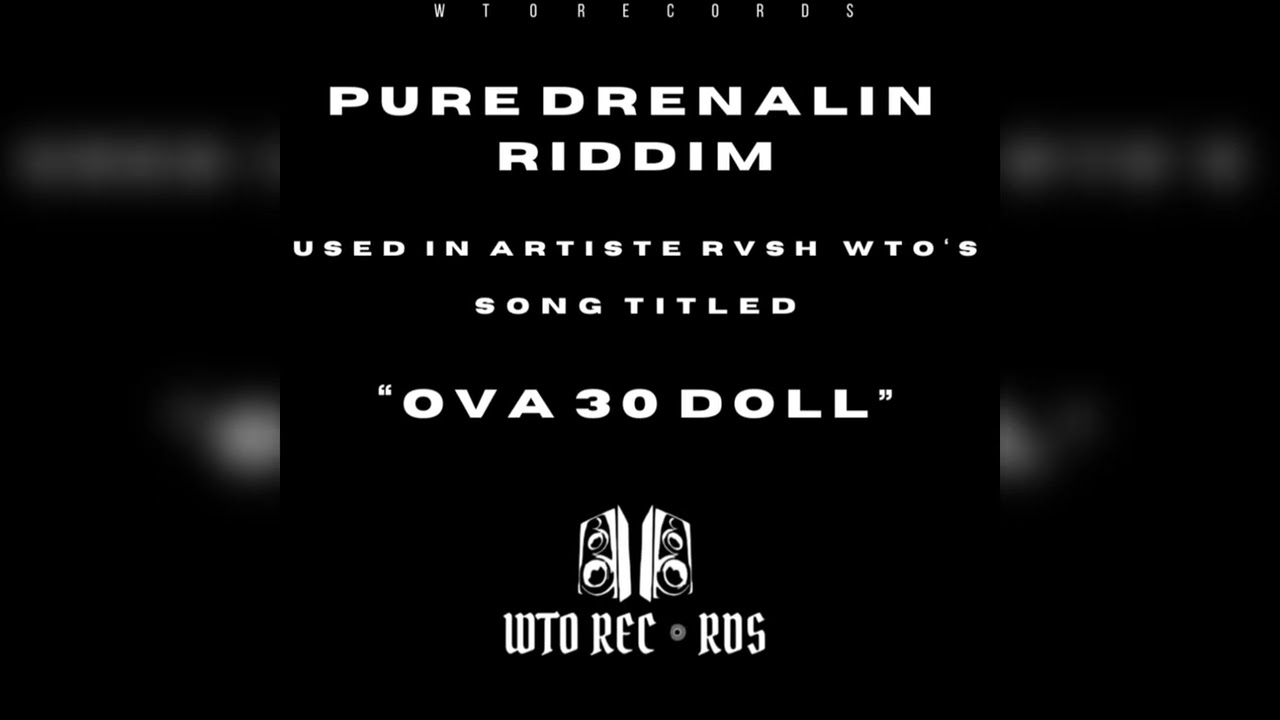 RVSH WTO - PURE DRENALIN RIDDIM