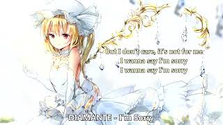 {1060.3} Nightcore (DIAMANTE) - I'm Sorry (with lyrics)