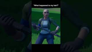 When Your Hair Is Gone In Fortnite