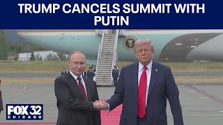 Trump cancels summit with Putin amid signs Russia won’t budge on Ukraine