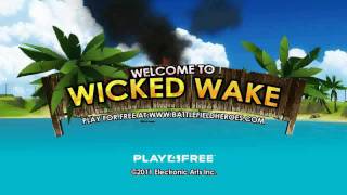 [OFFICIAL] Battlefield Heroes WICKED WAKE TRAILER