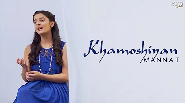 KHAMOSHIYAN  - Title Track | Arijit Singh | Cover By - MANNAT | Ragaaz Studios |
