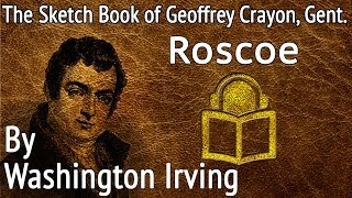 03 Roscoe by Washington Irving, unabridged audiobook