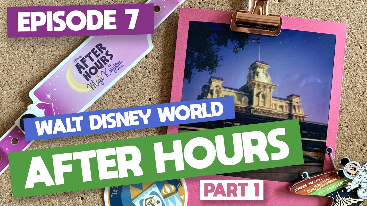 EP7 Walt Disney World Feb 2020 Disney After Hours Magic Kingdom