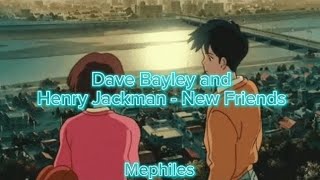 Dave Bayley and Henry Jackman - New friends (Tradução/legendado)