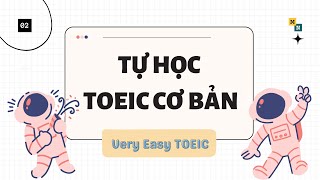 Tự học TOEIC cơ bản - Very Easy Toeic - Unit 2 | Learn English with Naomi