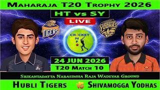 Hubli Tigers vs Shivamogga Yodhas | HT vs SY | 10th Match of Maharaja T20 Trophy 2026 | SY vs HT
