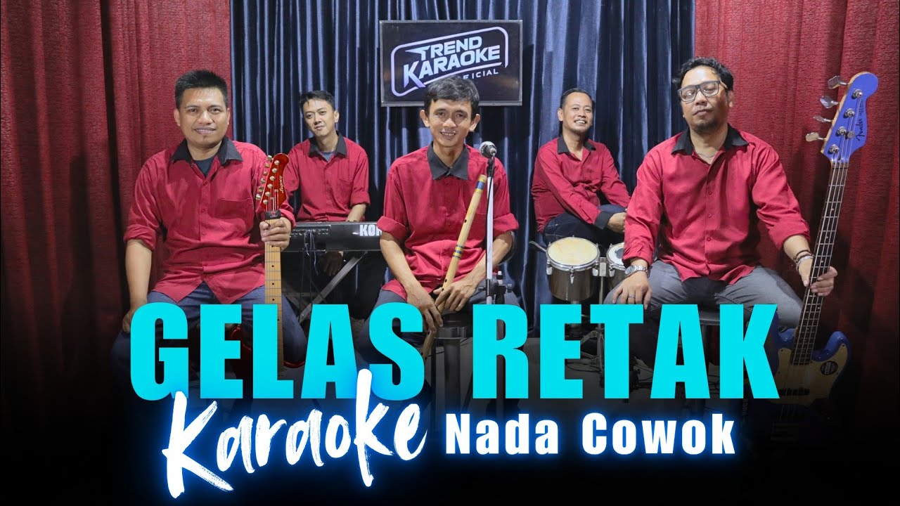Karaoke Tanpa Vokal | GELAS RETAK - MANSYUR S | Nada Cowok/Pria | Lirik & Musik Jernih