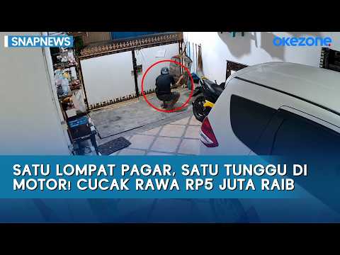 Satu Lompat Pagar, Satu Tunggu di Motor! Cucak Rawa Rp5 Juta Raib | Snapnews