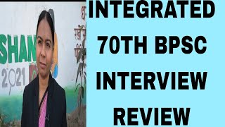 #INTEGRATED 70TH BPSC INTERVIEW REVIEW #