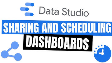 How to share and schedule a Google Data Studio dashboard and data sources