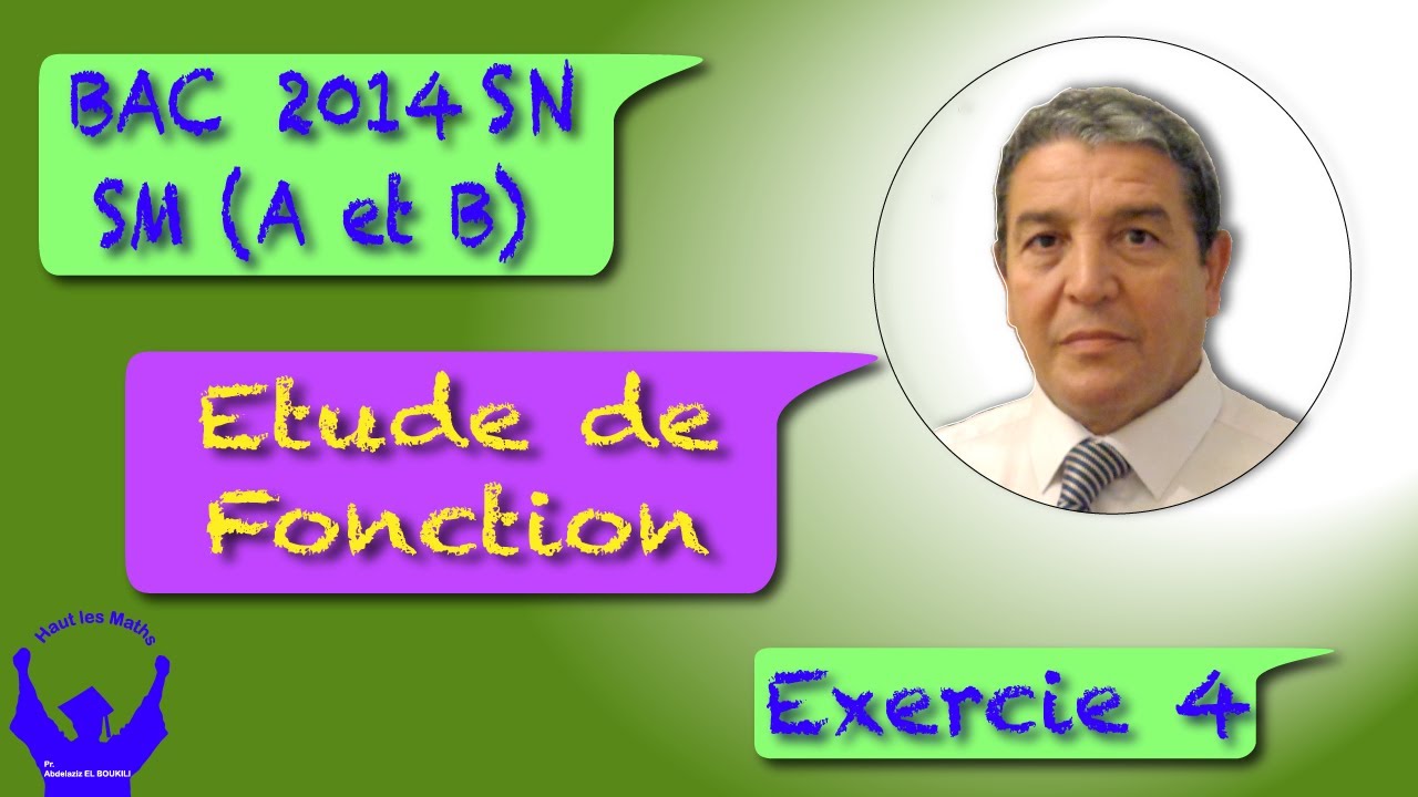 Etude de fonction Exercice 4 Bac SM A et B 2014 Session normale
