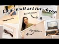 CREATING LARGE WALL DECOR FROM SCRATCH! *AFFORDABLE DIY FRAMED CANVAS ART*