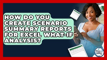 How Do You Create Scenario Summary Reports For Excel What-If Analysis? - Docs and Sheets Pro