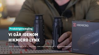 Vi går igenom Hikmicro Lynx