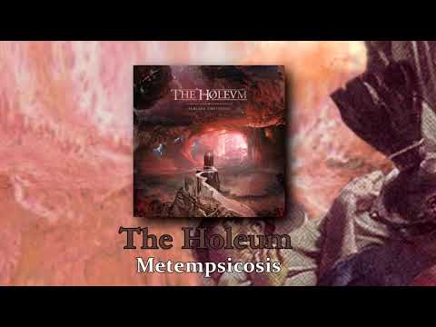 The Holeum — The Holeum - Metempsicosis