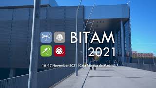 BITAM Show - November 2021 - Madrid, Spain