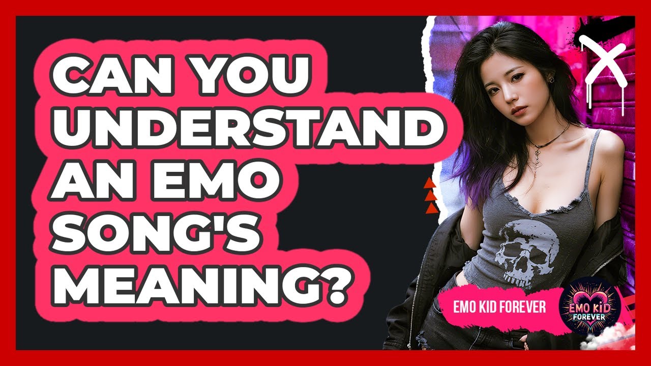 Can You Understand An Emo Song's Meaning?