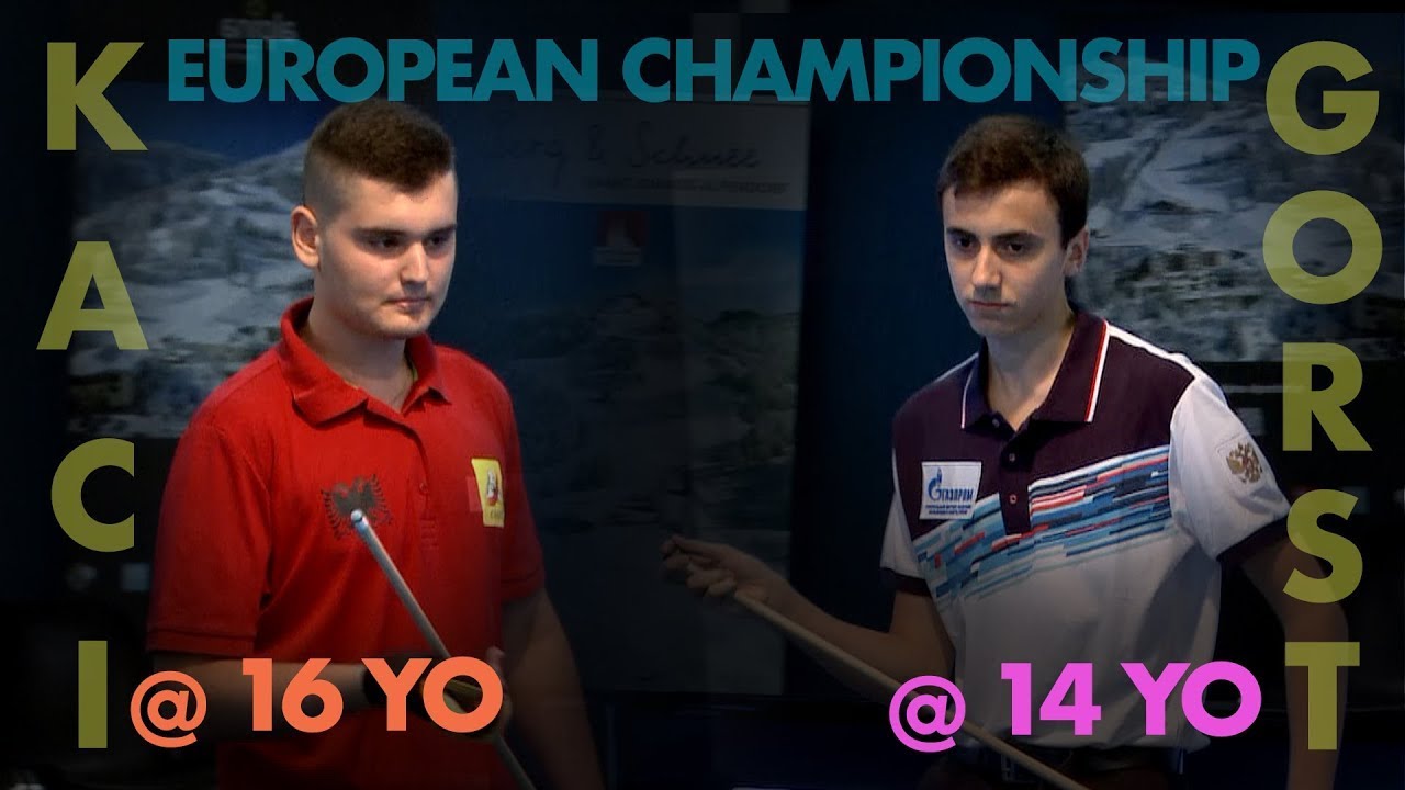 Fedor GORST  @ 14 years  vs Eklent KACI @ 16 yo | 8 Ball   European Championships