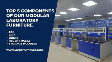 Top 5 Components of modular lab furniture | Modular Labs Furniture | Varpar Furniture | Pharma Lab |