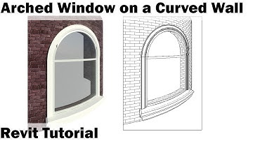Revit Tutorial - Arched Window on a Curved Wall