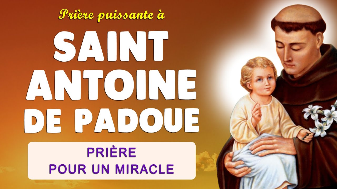 🙏 Puissante Prière à Saint Antoine de Padoue 🙏 pour un Miracle YouTube