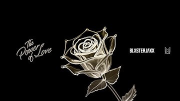 Blasterjaxx  - The Power Of Love (Extended Mix) [Visualizer]