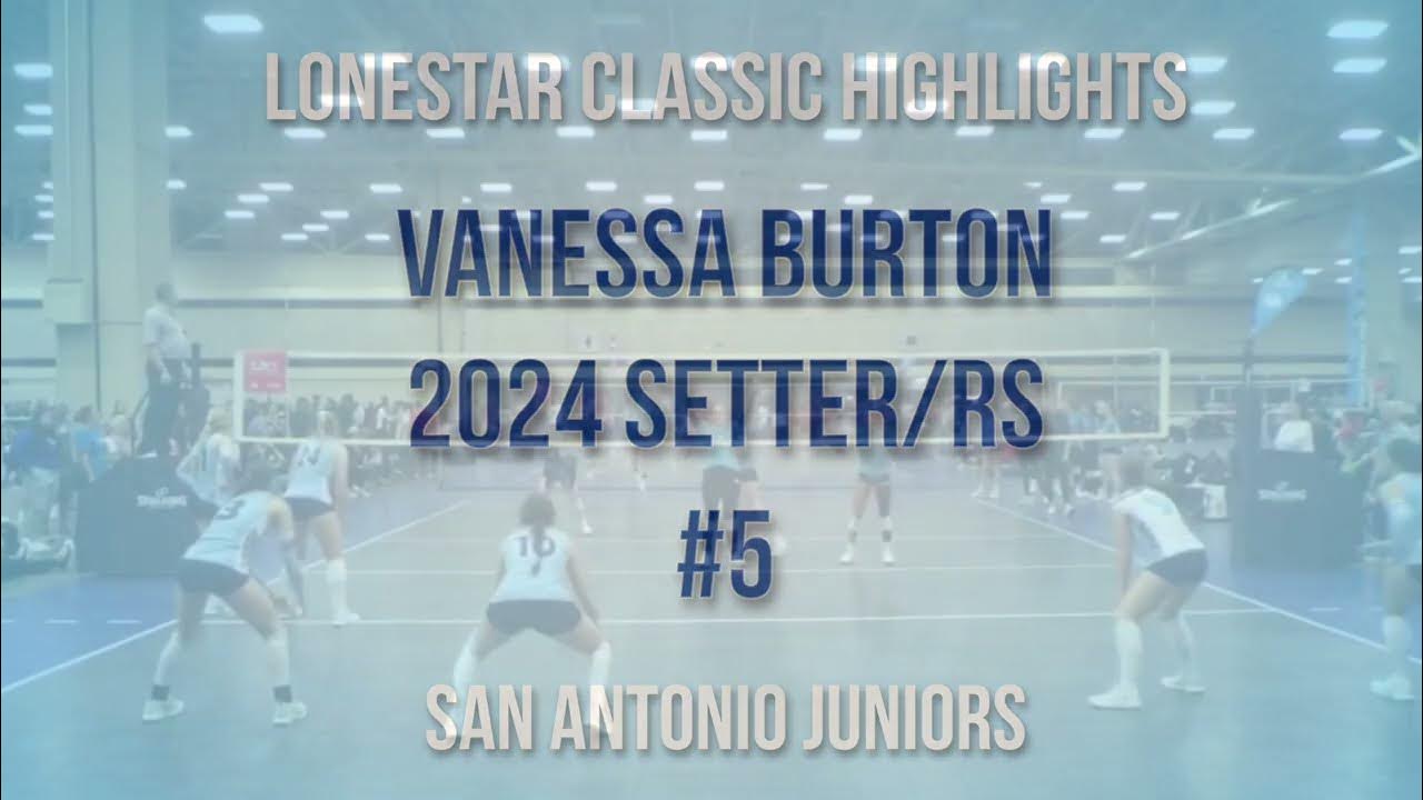 2024 SetterVanessa BurtonLonestar ClassicHighlights YouTube