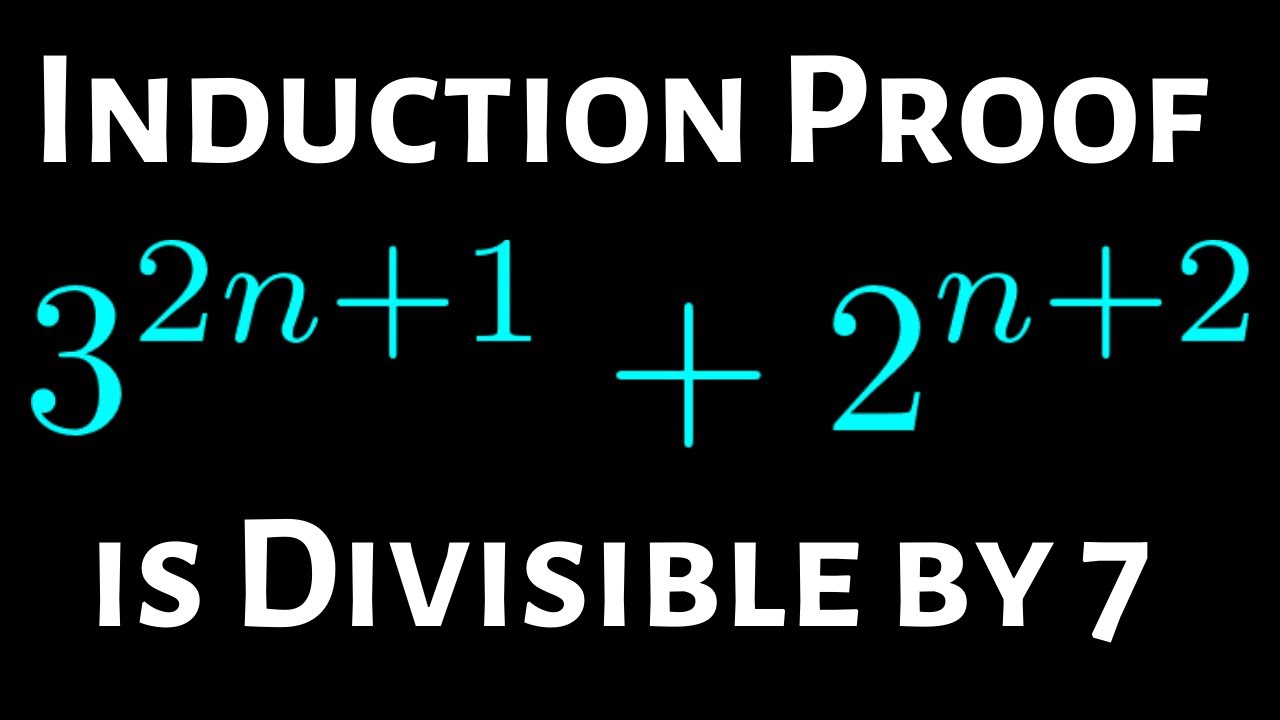 Mathematical Induction With Divisibility 3 2n 1 2 N 2 Is Divisible By 7 Youtube