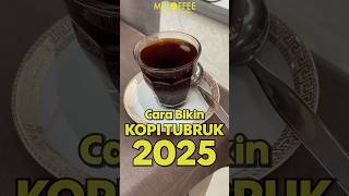 Cara Bikin Kopi Tubruk 2025 🇮🇩🇮🇩🇮🇩