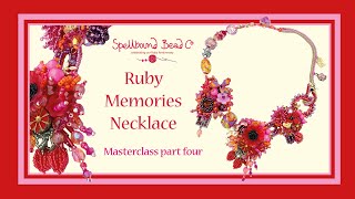 Ruby Memories Necklace. Masterclass Part 4. Make It With Spellbound