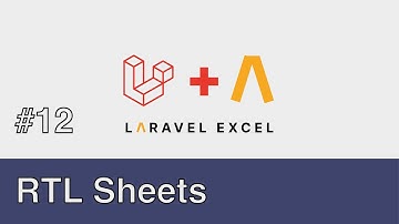#12 - Laravel Excel - RTL Sheets