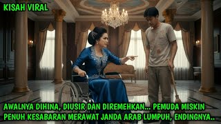Awalnya Dihina,Tidak Dianggap! Demi 100 Juta Perbulan Pemuda Miskin Rela Merawat JANDA ARAB Lumpuh