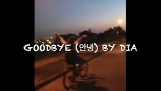 Goodbye 안녕 (1-hour version) by DIA