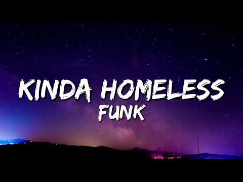 KINDA HOMELESS FUNK (Lyrics)