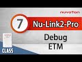 Nu-Link2-Pro (7) Debug - Embedded Trace Macrocell (ETM)