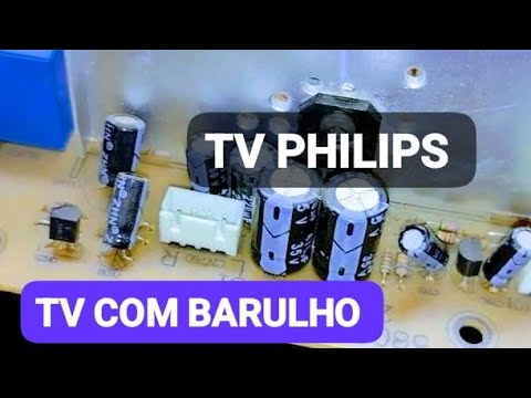 TV PHILIPS MOD:20PT9467S/78 não liga, fica com barulho de vazamento de ...