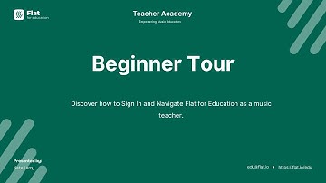 Flat for Education Beginner Tour. How to Sign In and Navigate the Platform