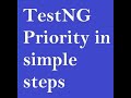 Understanding TestNG priority in simple steps
