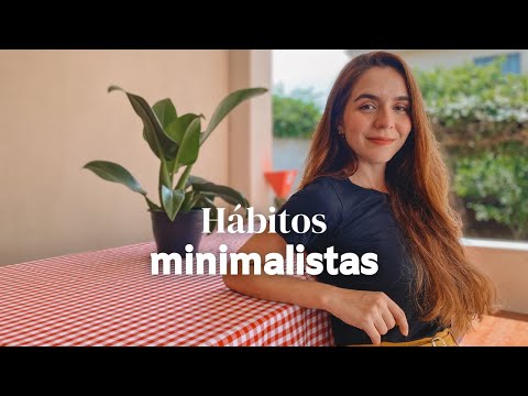 9 hábitos minimalistas