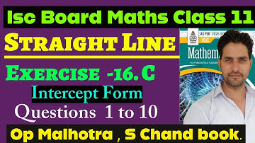 Isc Board Maths || Class 11 || Straight Line || Op Malhotra || S Chand
