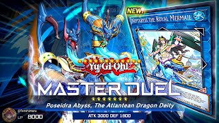 NEW MERMAIL AND ATLANTEAN DOMINANCE IN Yu-Gi-Oh! Master Duel [POST RAGE OF THE ABYSS]
