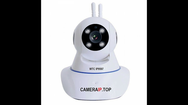 Hướng dẫn cài đặt camera ip yyp2p