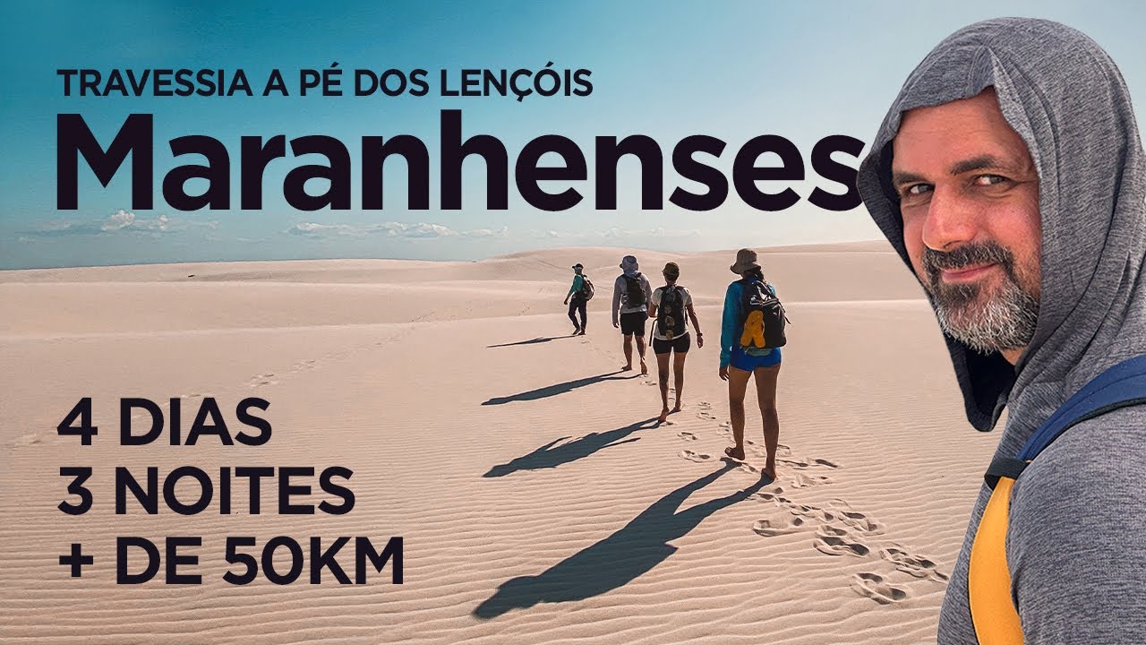 Travessia a pé nos Lençóis Maranhenses: quando ir, quanto caminhar e o que levar