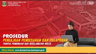 Prosedur Pengajuan Pengesahan dan Pelaporan P2K3