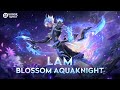 Blossom Aquaknight Lam Skin Showcase Honor Of King Blossom Aquaknight Lam Skin Showcase Honor Of King