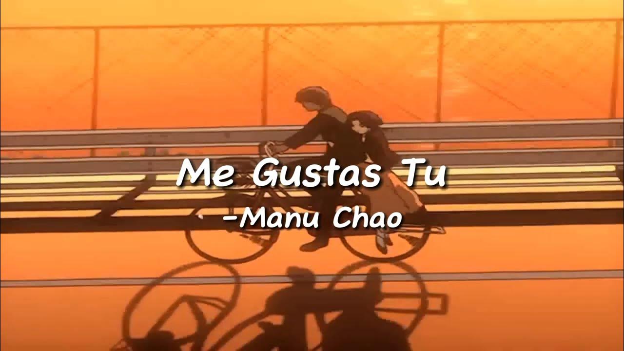 Manu Chao - Me Gustas Tu . Slowed + Reverb || lyrics Manu Chao - Me Gustas Tu . Slowed + Reverb || lyrics