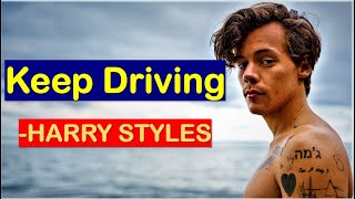 Harry Styles - Keep Driving Lyrics