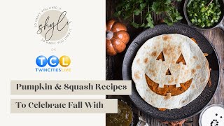 Twin Cities Live: Pumpkin & Squash Recipes