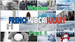 Winter vocabulary in French - Part 1